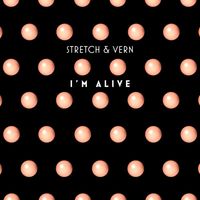 Stretch & Vern - I'm Alive ((Illyus & Barrientos Refix) [Edit])