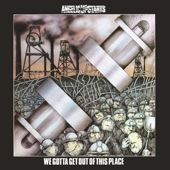 Angelic Upstarts - We Gotta Get Out of This Place