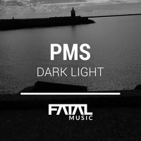 PMS - Dark Light