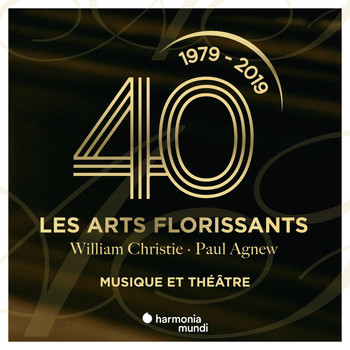 Les Arts Florissants and William Christie - Les Arts Florissants: Music & Theater