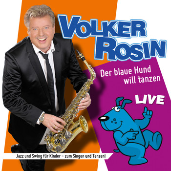 Volker Rosin - Der blaue Hund will tanzen (Live)