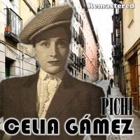 Celia Gámez - Pichi (Remastered)