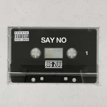 Big Zuu - Say No (Explicit)