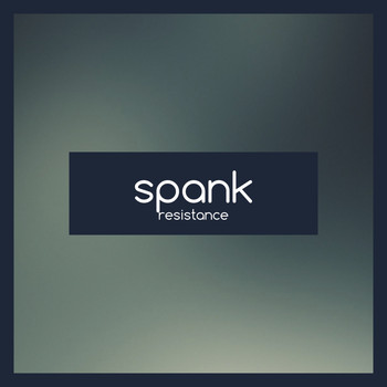 Resistance - Spank