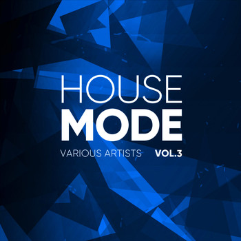 Various Artists - House Mode, Vol. 3