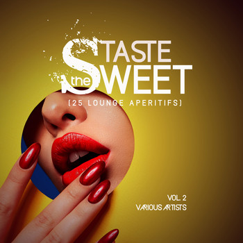 Various Artists - Taste The Sweet, Vol. 2 (25 Lounge Aperitifs)
