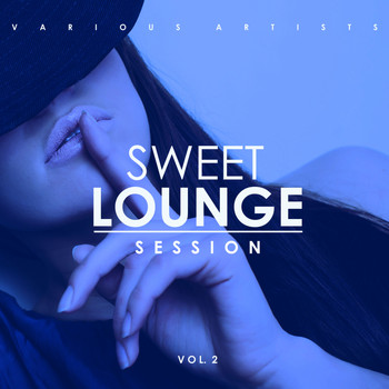 Various Artists - Sweet Lounge Session, Vol. 2