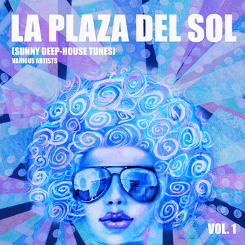 Various Artists - La Plaza Del Sol (Sunny Deep-House Tunes), Vol. 1