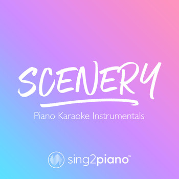Sing2Piano - Scenery (Piano Karaoke Instrumentals)