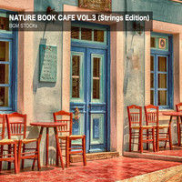 BGM STOCKs - Nature Book Cafe Vol. 3 (Strings Edition)