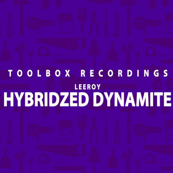 Leeroy - Hybridized Dynamite