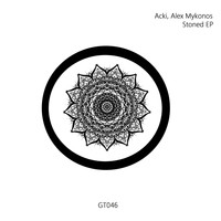 Acki, Alex Mykonos - Stoned EP