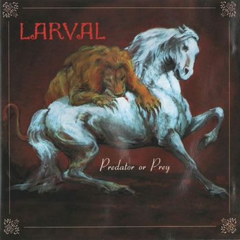 Larval - Predator or Prey