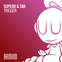 Super8 & Tab - Trigger