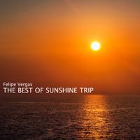 Felipe Vergas - The Best of Sunshine Trip