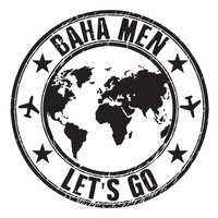 Baha Men - Let's Go