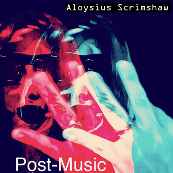 Aloysius Scrimshaw - Post-Music