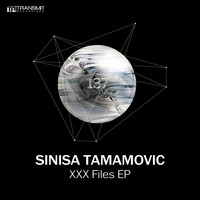 Sinisa Tamamovic - Xxx Files EP