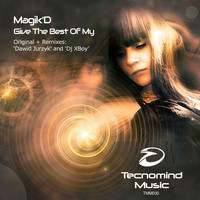 Magik'D - Give The Best Of My