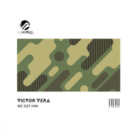 Victor Vera - We Got Him
