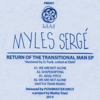 Myles Sergé - Return Of The Transitional Man Ep
