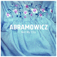 Abramowicz - Not My City