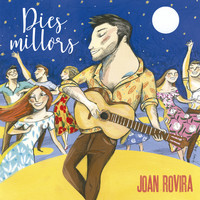 Joan Rovira - Dies millors (Explicit)