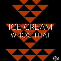 Ice Cream - Who's That
