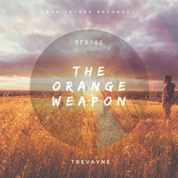 Trevayne - The Orange Weapon