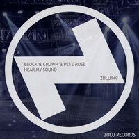 Block & Crown, Pete Rose - Hear My Sound (Club Mix)