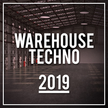 Various Artists - Warehouse Techno 2019
