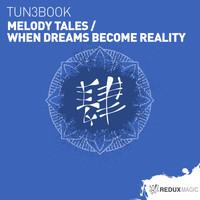 TUN3BOOK - Melody Tales / When Dreams Become Reality