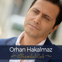 Orhan Hakalmaz - Elhamdulillah