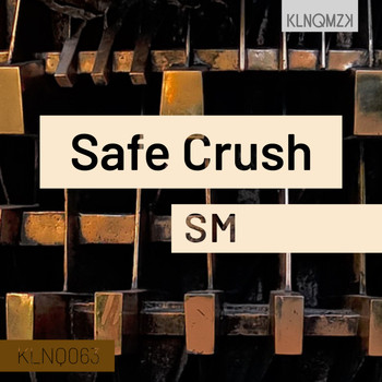 SM - Safe Crush