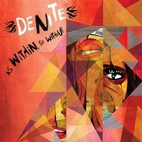 Denite - As Within, So Without