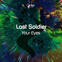 Last Soldier - Your Eyes