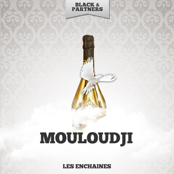 Mouloudji - Les Enchaines
