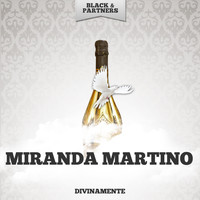 Miranda Martino - Divinamente