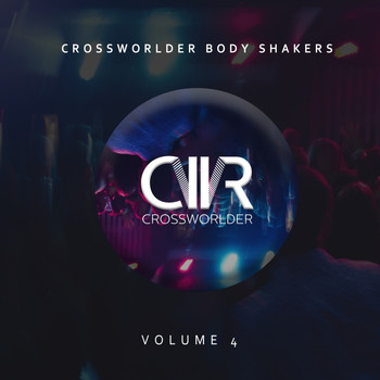 Various Artists - Crossworlder Body Shakers, Vol. 4