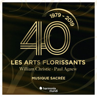 Les Arts Florissants, William Christie and Paul Agnew - Les Arts Florissants: Sacred Music