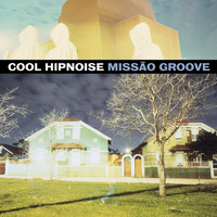 Cool Hipnoise - Missão Groove (Edição Especial)