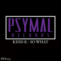 Kidd K - So What