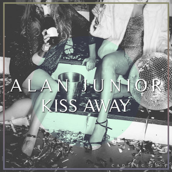Alan Junior - Kiss Away