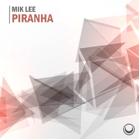 Mik Lee - Piranha
