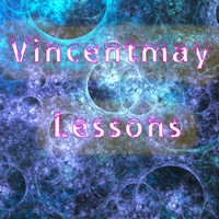 Vincentmay - Lessons