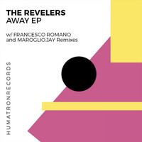 The Revelers - Away