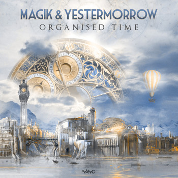 Magik (UK) & Yestermorrow - Organised Time