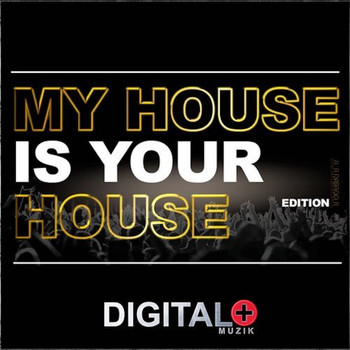 Various Artists - My House Is Your House Edition Twenty