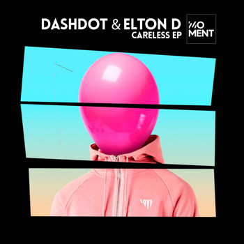 Dashdot & Elton D - Careless EP