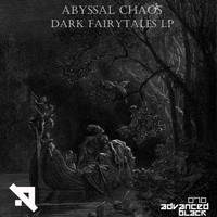 Abyssal Chaos - Dark Fairytales LP